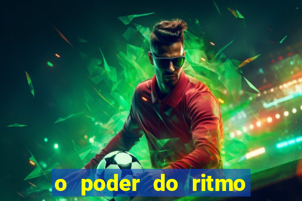 o poder do ritmo 2 filme completo dublado topflix